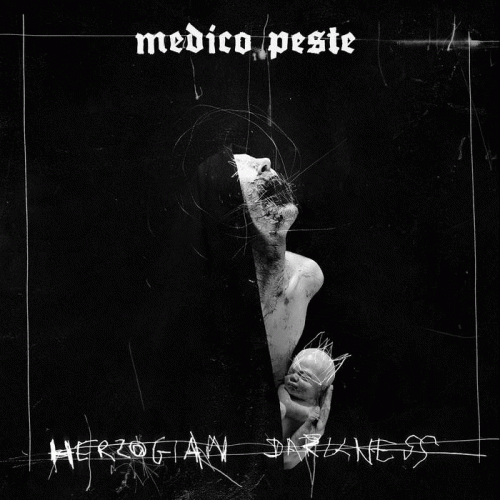 Medico Peste : Herzogian Darkness